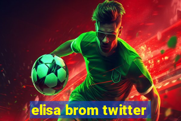 elisa brom twitter